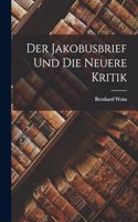 Der Jakobusbrief und die Neuere Kritik