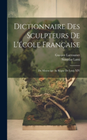 Dictionnaire des sculpteurs de l'école française