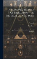 Standard History Of Freemasonry In The State Of New York