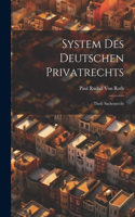System Des Deutschen Privatrechts: Theil: Sachenrecht