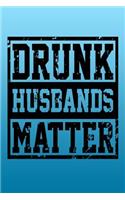 Drunk Husbands Matter