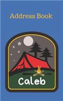 Caleb: Personalized Address Book for Kids who Love Camping and Summer Camp(14 Organized Contact Information)