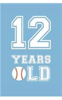 Baseball Notebook - 12 Years Old Baseball Journal - 12th Birthday Gift for Baseball Player - Baseball Diary