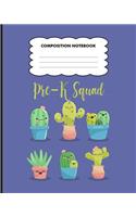 Pre-K Squad Composition Notebook