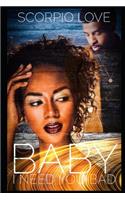 Baby, I Need You Bad