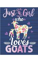 Just A Girl Who Loves Goats