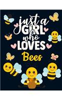 Just a Girl Who Loves Bees: Trendy & Artsy Yellow Honey Bee Notebook for Girls Pretty Blank Lined Bumblebee Notebook with Funny Romantic Quote Beautiful Large Dark Blue Pink Re