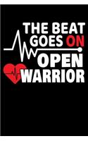 The Beat Goes On Open Warrior