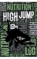 High Jump Nutrition Log and Diary: High Jump Nutrition and Diet Training Log and Journal for Athlete and Coach - High Jump Notebook Tracker