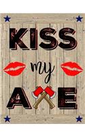 Kiss My Axe