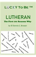 Lucky To Be (TM) Lutheran