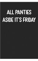All Panties Aside It's Friday