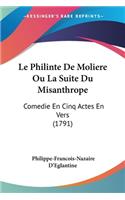 Le Philinte De Moliere Ou La Suite Du Misanthrope: Comedie En Cinq Actes En Vers (1791)