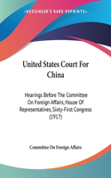 United States Court For China