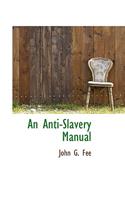 An Anti-Slavery Manual