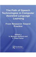 The Path of Speech Technologies in Computer Assisted Language Learning