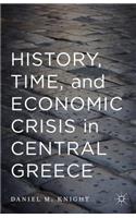 History, Time, and Economic Crisis in Central Greece