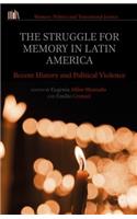 The Struggle for Memory in Latin America