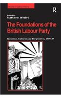 The Foundations of the British Labour Party
