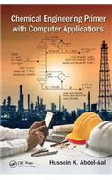 Chemical Engineering Primer with Computer Applications