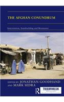 The Afghan Conundrum: intervention, statebuilding and resistance