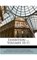 Exhibition ..., Volumes 10-11