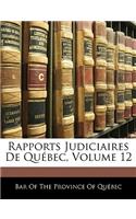 Rapports Judiciaires de Quebec, Volume 12