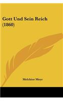 Gott Und Sein Reich (1860): (German)
