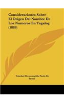 Consideraciones Sobre El Origen Del Nombre De Los Numeros En Tagalog (1889)