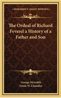 The Ordeal of Richard Feverel a History of a Father and Son