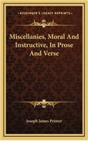 Miscellanies, Moral and Instructive, in Prose and Verse