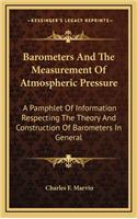 Barometers and the Measurement of Atmospheric Pressure