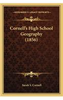 Cornell's High School Geography (1856)