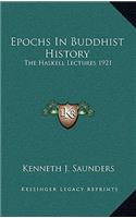 Epochs In Buddhist History: The Haskell Lectures 1921