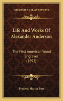 Life and Works of Alexander Anderson