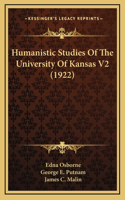 Humanistic Studies Of The University Of Kansas V2 (1922)