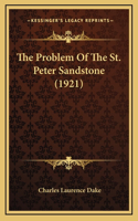 The Problem Of The St. Peter Sandstone (1921)