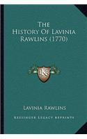 History Of Lavinia Rawlins (1770)