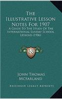 The Illustrative Lesson Notes For 1907