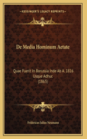 De Media Hominum Aetate