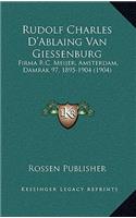 Rudolf Charles D'Ablaing Van Giessenburg: Firma R.C. Meijer, Amsterdam, Damrak 97, 1895-1904 (1904)(Chinese)