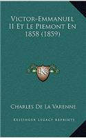 Victor-Emmanuel II Et Le Piemont En 1858 (1859)