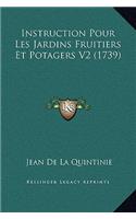 Instruction Pour Les Jardins Fruitiers Et Potagers V2 (1739)