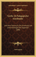 Goethe Als Padagogischer Schriftsteller