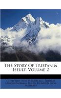 The Story of Tristan & Iseult, Volume 2