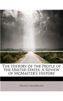 The History of the People of the United States: A Review of McMaster's History