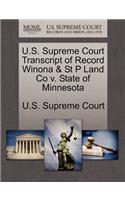 U.S. Supreme Court Transcript of Record Winona & St P Land Co V. State of Minnesota: (English)