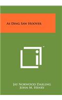 As Ding Saw Hoover