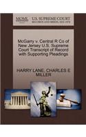 McGarry V. Central R Co of New Jersey U.S. Supreme Court Transcript of Record with Supporting Pleadings