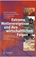 Extreme Wetterereignisse Und Ihre Wirtschaftlichen Folgen: Anpassung, Auswege Und Politische Forderungen Betroffener Wirtschaftsbranchen